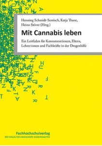 https://www.skvshop.de/fachhochschulverlag/mit-cannabis-leben-978-3-8248-1335-3.html?_gl=1*1tyufdr*_up*MQ..*_ga*MTUwODMwNjY4OS4xNzIzMTE4NzU5*_ga_S5CN2FZ6RD*MTcyMzExODc1OC4xLjAuMTcyMzExODc1OC4wLjAuMA..