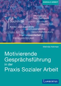 https://www.lambertus.de/motivierende_gespraechsfuehrung_in_der_praxis_sozialer_arbeit-3597-7/